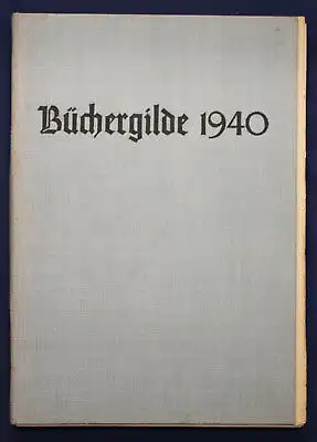 Die Büchergilde Jahrgang 1940 Zeitschrift Geschichte Gesellschaft Politik sf