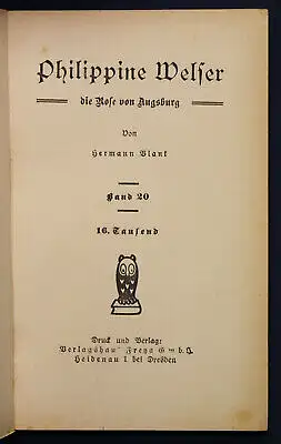 Blank Frauen der Liebe Band 20 "Philippine Welser" um 1925 Liebesroman sf