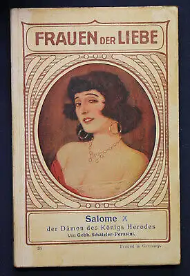 Perasini Frauen der Liebe Band 38 "Salome" um 1925 Liebesroman selten sf