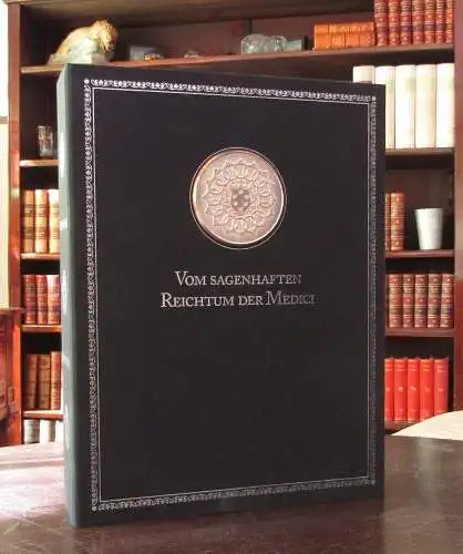 Vom Sagenhaften Reichtum der Medici Media Exklusiv 2021 1 v. 999 Exempl. Nr.3 js