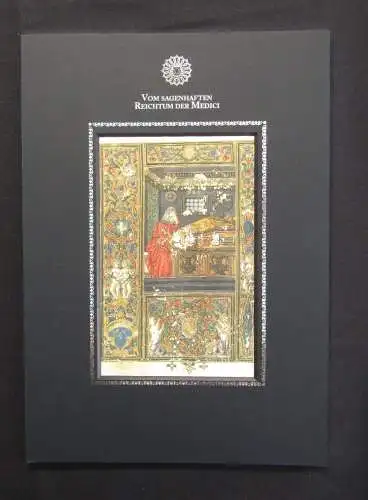 Vom Sagenhaften Reichtum der Medici Media Exklusiv 2021 1 v. 999 Exempl. Nr.3 js