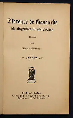 Gärtner Frauen der Liebe Band 49 "Florence de Gascarde" um 1925 Liebesroman sf