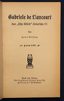 Wilfing Frauen der Liebe Band 105 "Gabriele de Liancourt" um 1925 Liebesroman sf