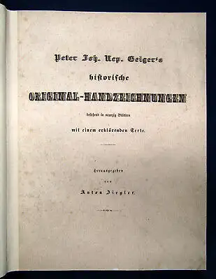 Ziegler Peter Joh. Geiger's historische Original-Handzeichnungen Handeinband sf