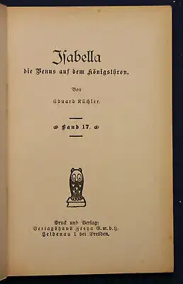 Küchler Frauen der Liebe Band 17 "Isabella" um 1925 Belletristik Liebesroman sf