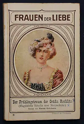 Erichsen Frauen der Liebe Band 81 "Der Frühlingstraum" um 1925 Liebesroman sf
