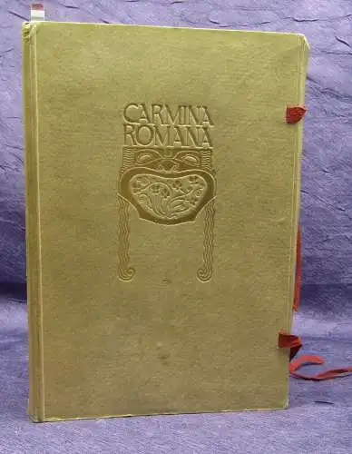 Carmina Romana gesammelt auf das Altrömische Frühlingsfest 1912 Lesezirkel js