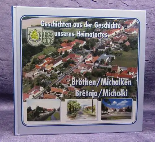Donath Geschichten aus der Geschichte unseres Heimatortes Bröthen 2000 js