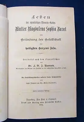 Leben der ehrwürdigen Dienerin Gottes Mutter Magdalena Sophia Barat 1884 js