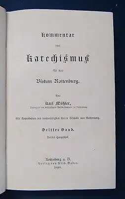 Möhler Kommentar zum Katechismus 1888 1-3 ( von 4) Theologie Christentum js