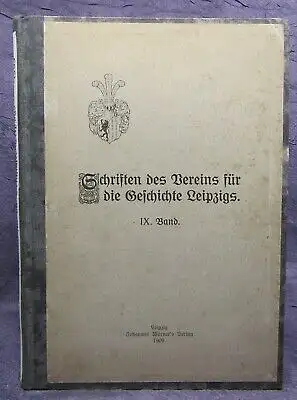 Schriften des Vereins für die Geschichte Leipzigs IX. Band 1909 Geographie js