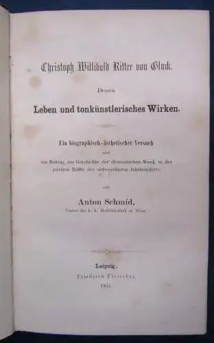 Schmid Christoph Willibald Ritter dessen Leben u. tonkünstl. Wirken 1854 js