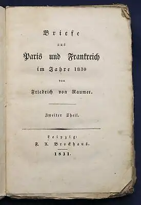 Raumer Briefe aus Paris und Frankreich im Jahre 1830 2. Teil 1831 Geschichte sf