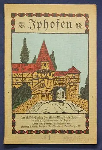 Zink Iphofen Ein altfränkisches Städtebild 1911 Bayern Ortskunde Geografie sf