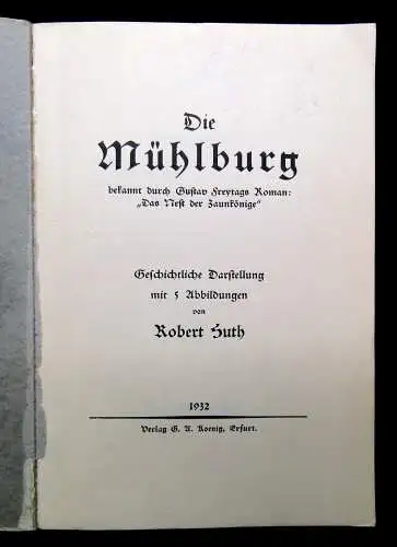 Huth Die Mühlburg bekannt durch Gustav Freytags Roman 1932 1 Karte Ortskunde