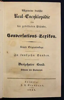 Allgemeine deutsche Real - Encyklopädie 13. Band "Schouw bis Suetonius" 1847 sf