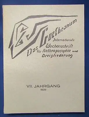 Das Goetheanum Wochenschrift für Anthroposophie u. Dreigliederung 7.Jg. 1928 js