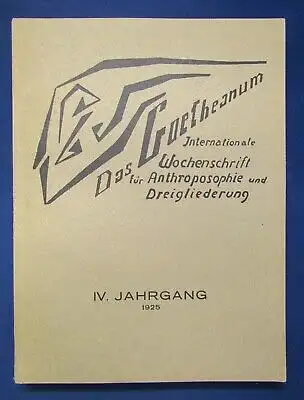 Das Goetheanum Wochenschrift für Anthroposophie u. Dreigliederung 4.Jg. 1925 js