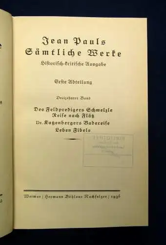 Jean Pauls Sämtliche Werke Des Feldpredigers Schmelze Reiße nach Flätz 1935 js