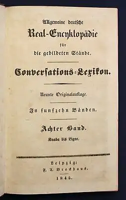 Allgemeine deutsche Real - Encyklopädie 8. Band "Kaaba bis Ligne" 1845 sf