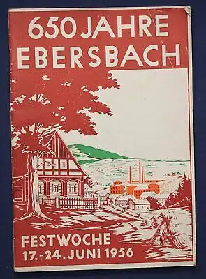 650 Jahre Ebersbach 1956 Festwoche Chronik Ortskunde Sachsen Geschichte sf