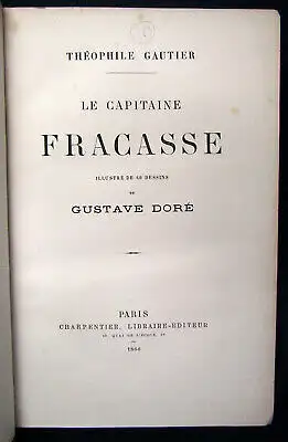 Gautier Le Capitaine Fracasse illustre' 60 Dessins de Gustave Dore 1866  js