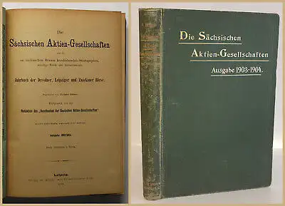 Börner Die Sächsischen Aktien-Gesellschaften Ausgabe 1903/ 1904 Geschichte sf