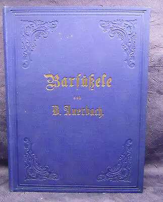 Auerbach Barfüßele 1870 Mit 75 Illustrationen B. Vautier Geschichten Lyrik js