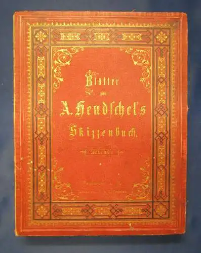 A,. Henschel's Skizzenbuch um 1880 45( von 50) Tafeln Künstler Kunst 2.Teil js