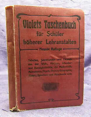 Violets Taschenbuch für Schüler höherer Lehrsnstalten 1905 Physik Wissen sf