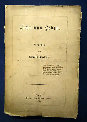 Marbach Licht und Leben. Gedichte 1883 Belletristik Philosoph sehr selten sf