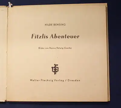 Bensing Fitzlis Abenteuer um 1935 illustriert Kinderbuch sehr selten Bilder js