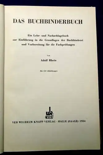 Rhein Das Bucherbinderbuch Lehr und Nachschlagewerk 1954 js
