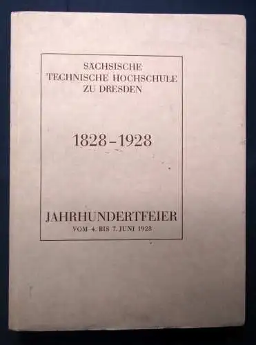 Sächsische Technische Hochschule zu Dresden 1828-1928 Jahrhundertfeier js
