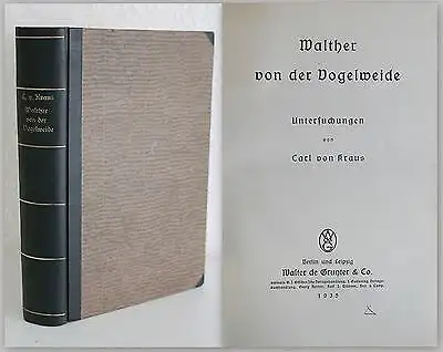 Walther von der Vogelweide -Untersuchung von Carl von Kraus 1935 - Litratur xz