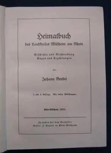 Bendel Heimatbuch des Landkreises Mülheim am Rhein 1925 Original kein Reprint js