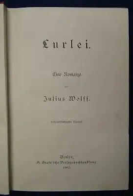 Wolff Lurlei Eine Romanze 1902 Belletristik Klassiker Sprache Literatur  js