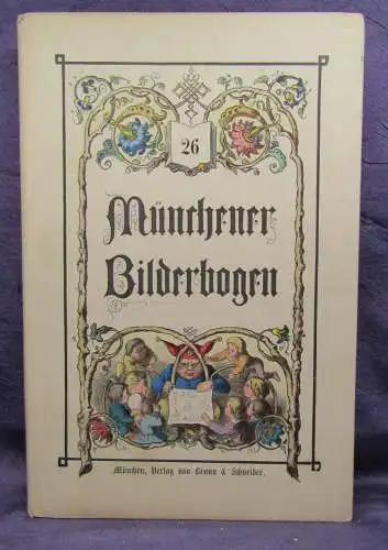 Münchener Bilderbogen 26. Band Nr. 601-624 um 1900 Geschichte Belletristik sf