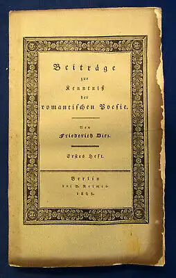 Diez Beiträge zur Kenntniß der romantischen Poesie 1. Heft 1825 Belletristik sf