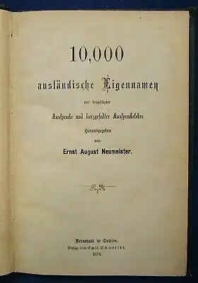 Neumeister 10,000 ausländische Eigennamen mit Aussprache und Lehre 1874 js