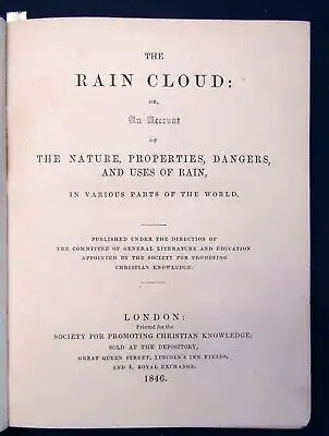 The Rain Cloudor An Account of the Nature,Properties,Dangers and Rain 1846  js