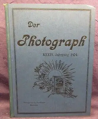 Der Photograph Fachblatt f. sämtliche Photographen u. Händler 1924 34.Jahrg. js