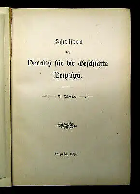 Schriften des Vereins für die Geschichte Leipzigs Bd. 5 1896 Geschichte mb