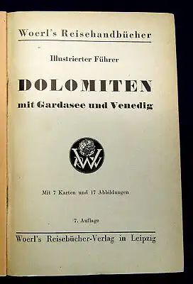 Woerl illustr. Führer Dolomiten mit Gardasee u Venedig 1900 Guide Reiseführer mb