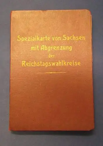 Spezialkarte von Sachsen mit Abgrenzung der Reichstagswahlkreise selten 1886 js