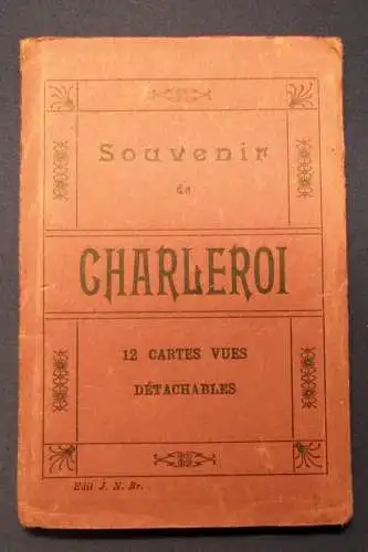 Souvenir de Chaleroi 12 Cartes Vues Detachables um 1920 koloriert Georgraphie js