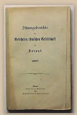 Dorpat Sitzungsberichte der gelehrten estnischen Gesellschaft 1887 Geschichte xy