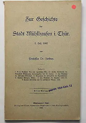 Jordan Zur Geschichte der Stadt Mühlhausen Thüringen 2. Heft 1920 Ortskunde xz
