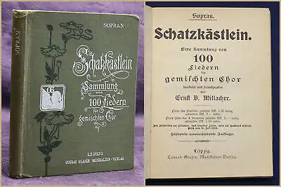 Mitlacher Schatzkästlein Sammlung von 100 Liedern um 1900 Liederbuch Musik sf