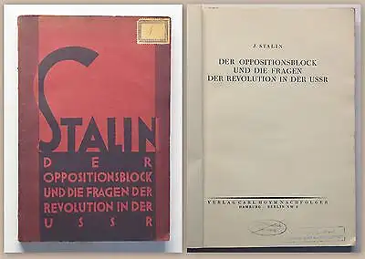 Stalin Der Oppositionsblock und die Fragen der Revolution in der USSR 1927 xz